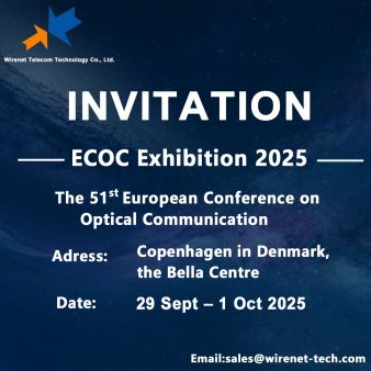 Wirenet will attend the ECOC exhibition from September 29 to October 1, 2025. Welcome to your visit!